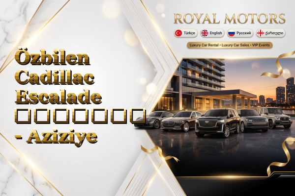 Özbilen Cadillac Escalade გაყიდვა - Aziziye