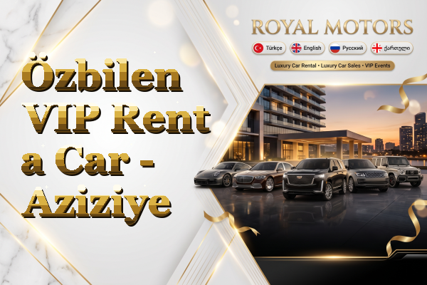 Özbilen VIP Rent a Car - Aziziye