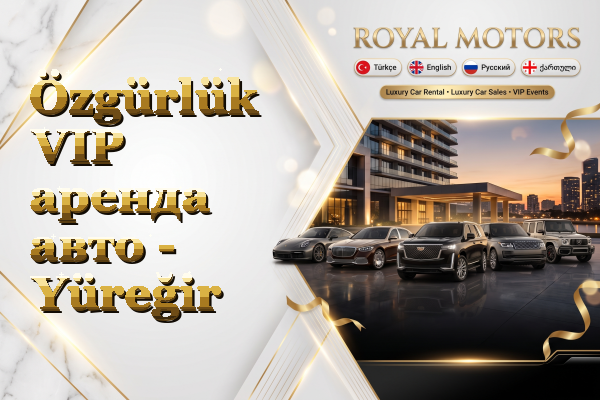 Özgürlük VIP аренда авто - Yüreğir