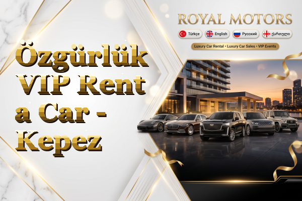 Özgürlük VIP Rent a Car - Kepez