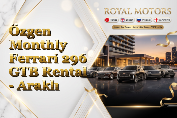 Özgen Monthly Ferrari 296 GTB Rental - Araklı