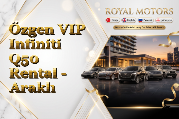 Özgen VIP Infiniti Q50 Rental - Araklı