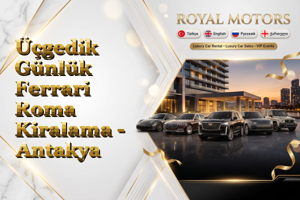 Üçgedik Günlük Ferrari Roma Kiralama - Antakya