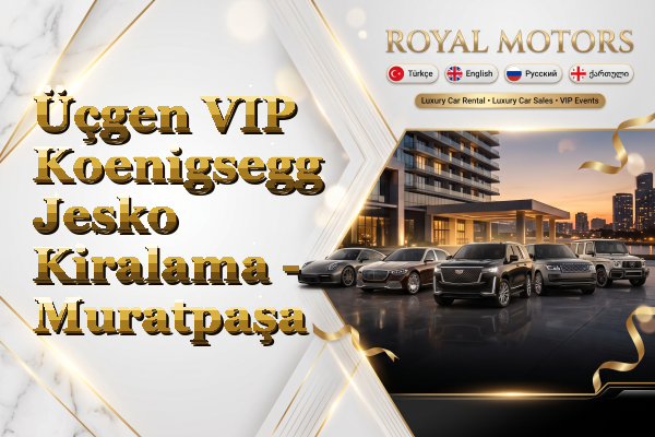 Üçgen VIP Koenigsegg Jesko Kiralama - Muratpaşa