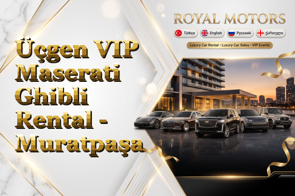 Üçgen VIP Maserati Ghibli Rental - Muratpaşa