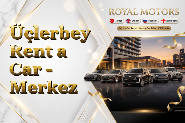 Üçlerbey Rent a Car - Merkez