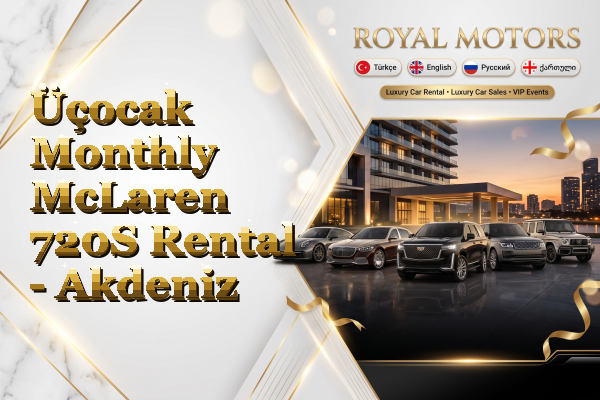 Üçocak Monthly McLaren 720S Rental - Akdeniz