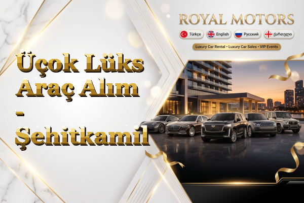 Üçok Lüks Araç Alım - Şehitkamil