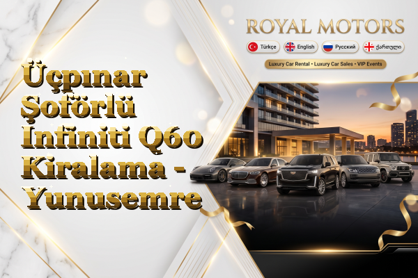 Üçpınar Şoförlü Infiniti Q60 Kiralama - Yunusemre