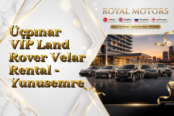 Üçpınar VIP Land Rover Velar Rental - Yunusemre
