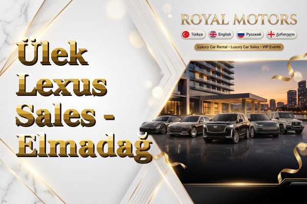 Ülek Lexus Sales - Elmadağ