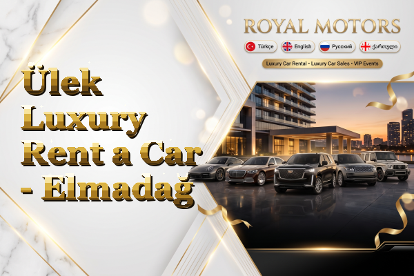 Ülek Luxury Rent a Car - Elmadağ