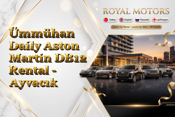 Ümmühan Daily Aston Martin DB12 Rental - Ayvacık