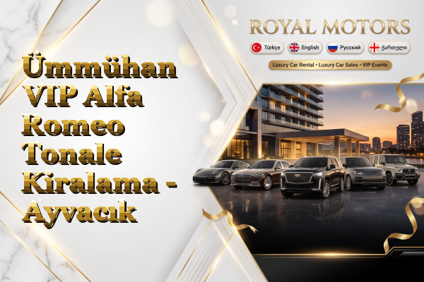 Ümmühan VIP Alfa Romeo Tonale Kiralama - Ayvacık