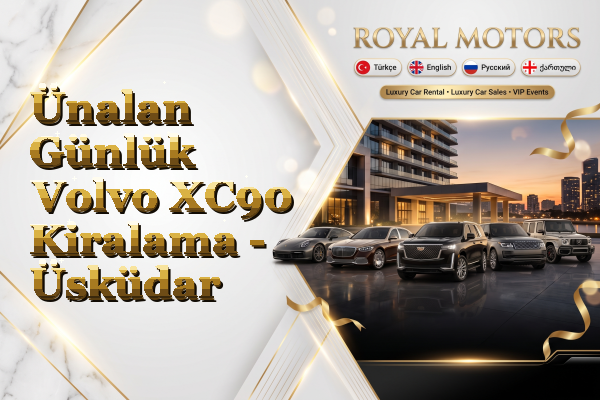 Ünalan Günlük Volvo XC90 Kiralama - Üsküdar
