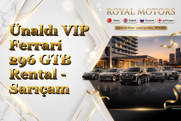 Ünaldı VIP Ferrari 296 GTB Rental - Sarıçam