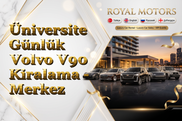 Üniversite Günlük Volvo V90 Kiralama - Merkez