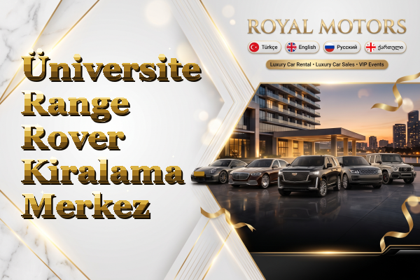 Üniversite Range Rover Kiralama - Merkez