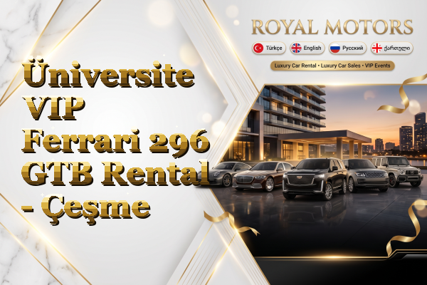 Üniversite VIP Ferrari 296 GTB Rental - Çeşme