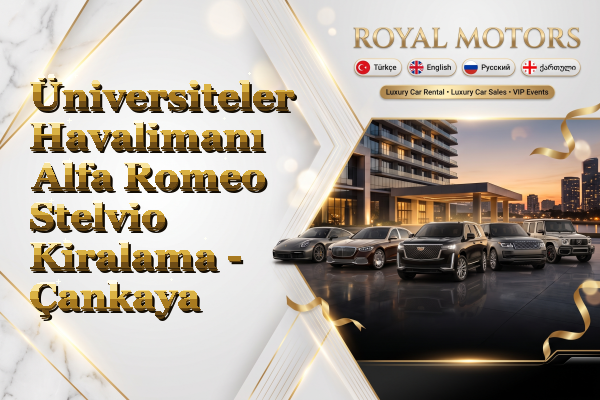 Üniversiteler Havalimanı Alfa Romeo Stelvio Kiralama - Çankaya