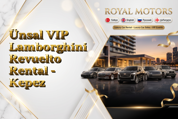 Ünsal VIP Lamborghini Revuelto Rental - Kepez