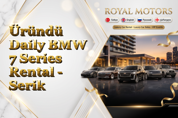 Üründü Daily BMW 7 Series Rental - Serik