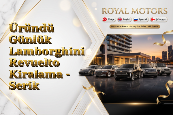 Üründü Günlük Lamborghini Revuelto Kiralama - Serik