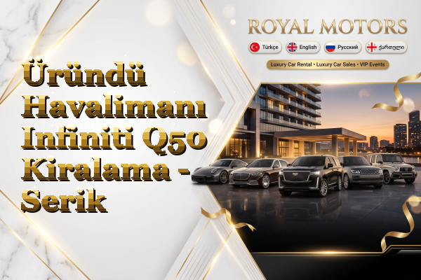 Üründü Havalimanı Infiniti Q50 Kiralama - Serik