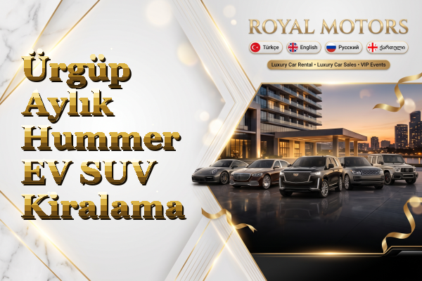 Ürgüp Aylık Hummer EV SUV Kiralama