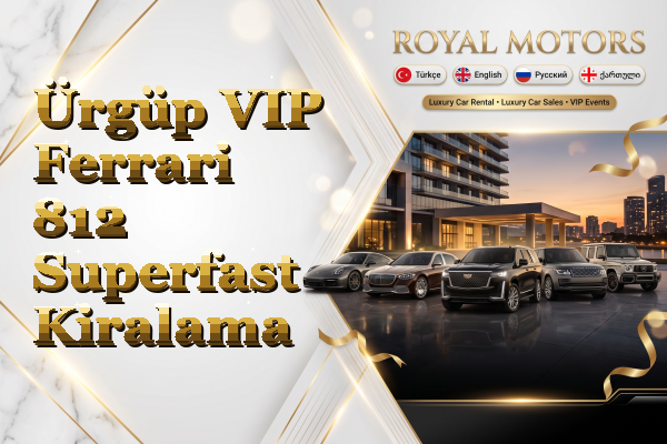 Ürgüp VIP Ferrari 812 Superfast Kiralama