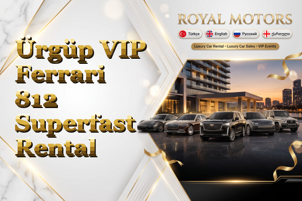 Ürgüp VIP Ferrari 812 Superfast Rental