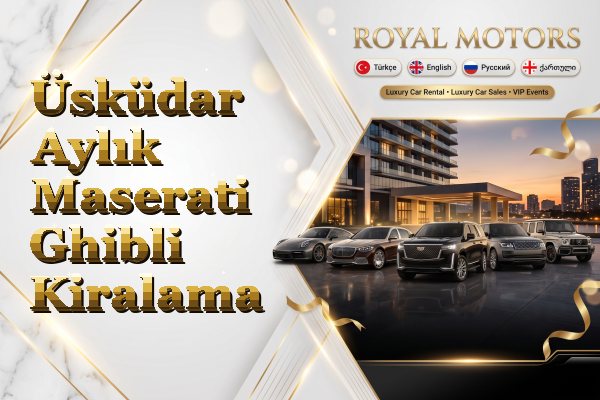 Üsküdar Aylık Maserati Ghibli Kiralama