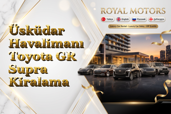Üsküdar Havalimanı Toyota GR Supra Kiralama
