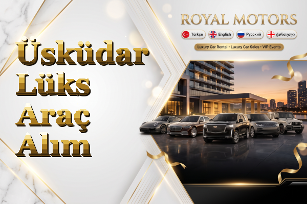 Üsküdar Lüks Araç Alım