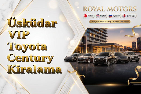 Üsküdar VIP Toyota Century Kiralama