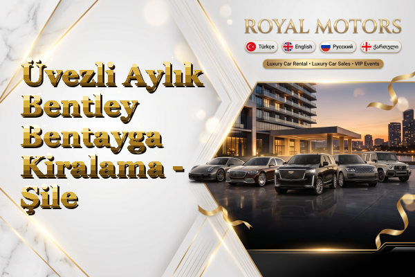 Üvezli Aylık Bentley Bentayga Kiralama - Şile