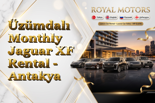 Üzümdalı Monthly Jaguar XF Rental - Antakya