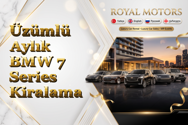 Üzümlü Aylık BMW 7 Series Kiralama