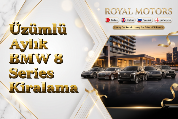Üzümlü Aylık BMW 8 Series Kiralama