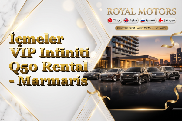 İçmeler VIP Infiniti Q50 Rental - Marmaris