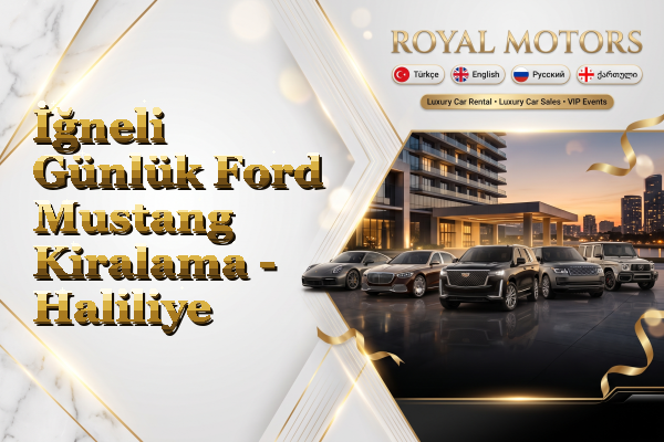İğneli Günlük Ford Mustang Kiralama - Haliliye