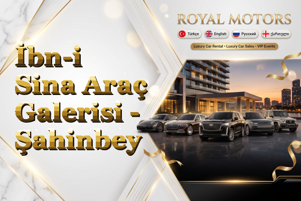 İbn-i Sina Araç Galerisi - Şahinbey