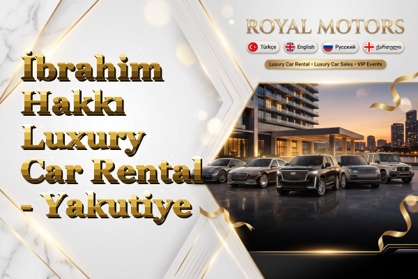 İbrahim Hakkı Luxury Car Rental - Yakutiye