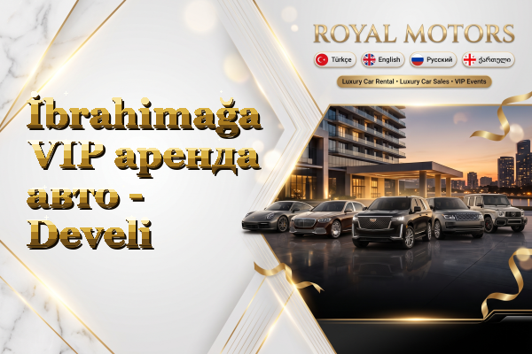 İbrahimağa VIP аренда авто - Develi