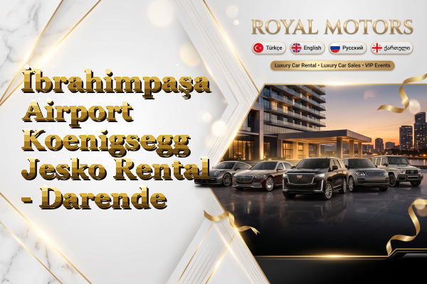 İbrahimpaşa Airport Koenigsegg Jesko Rental - Darende