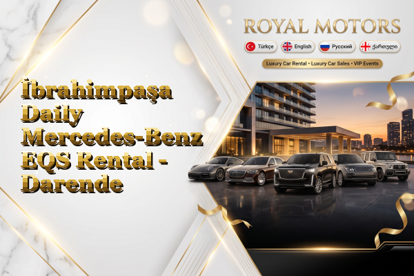 İbrahimpaşa Daily Mercedes-Benz EQS Rental - Darende