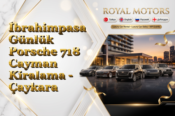 İbrahimpasa Günlük Porsche 718 Cayman Kiralama - Çaykara