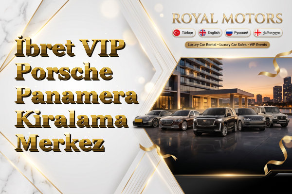 İbret VIP Porsche Panamera Kiralama - Merkez