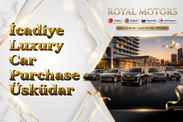 İcadiye Luxury Car Purchase - Üsküdar