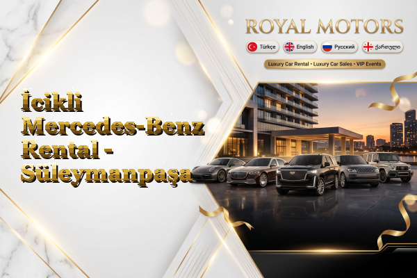 İcikli Mercedes-Benz Rental - Süleymanpaşa